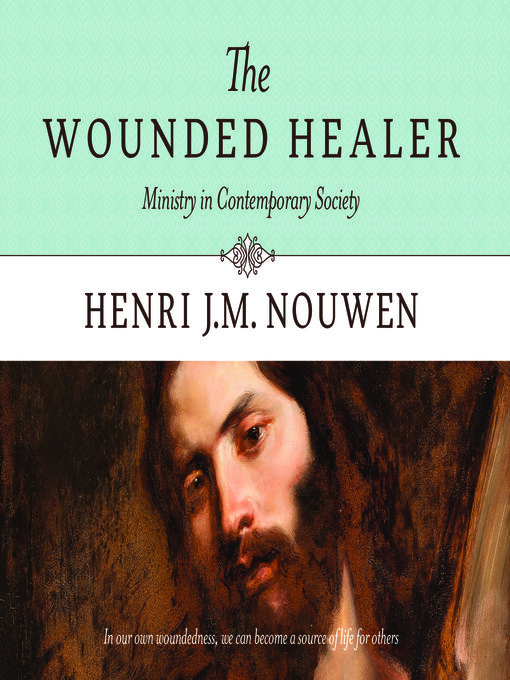 Title details for The Wounded Healer by Henri J.M. Nouwen - Available